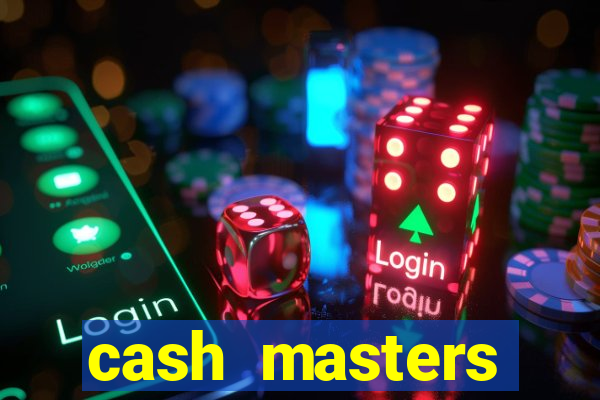 cash masters dinheiro infinito